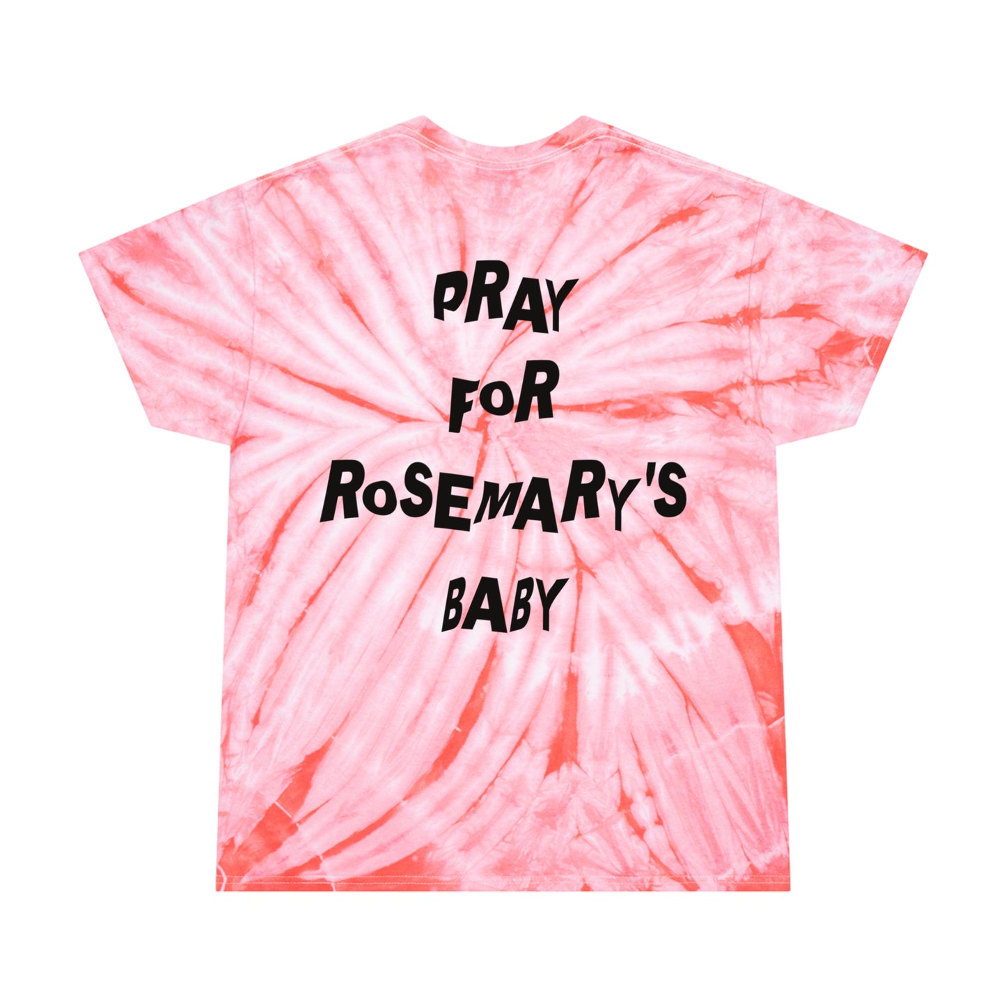 Pray For Rosemary's Baby Tie Dye T-Shirt