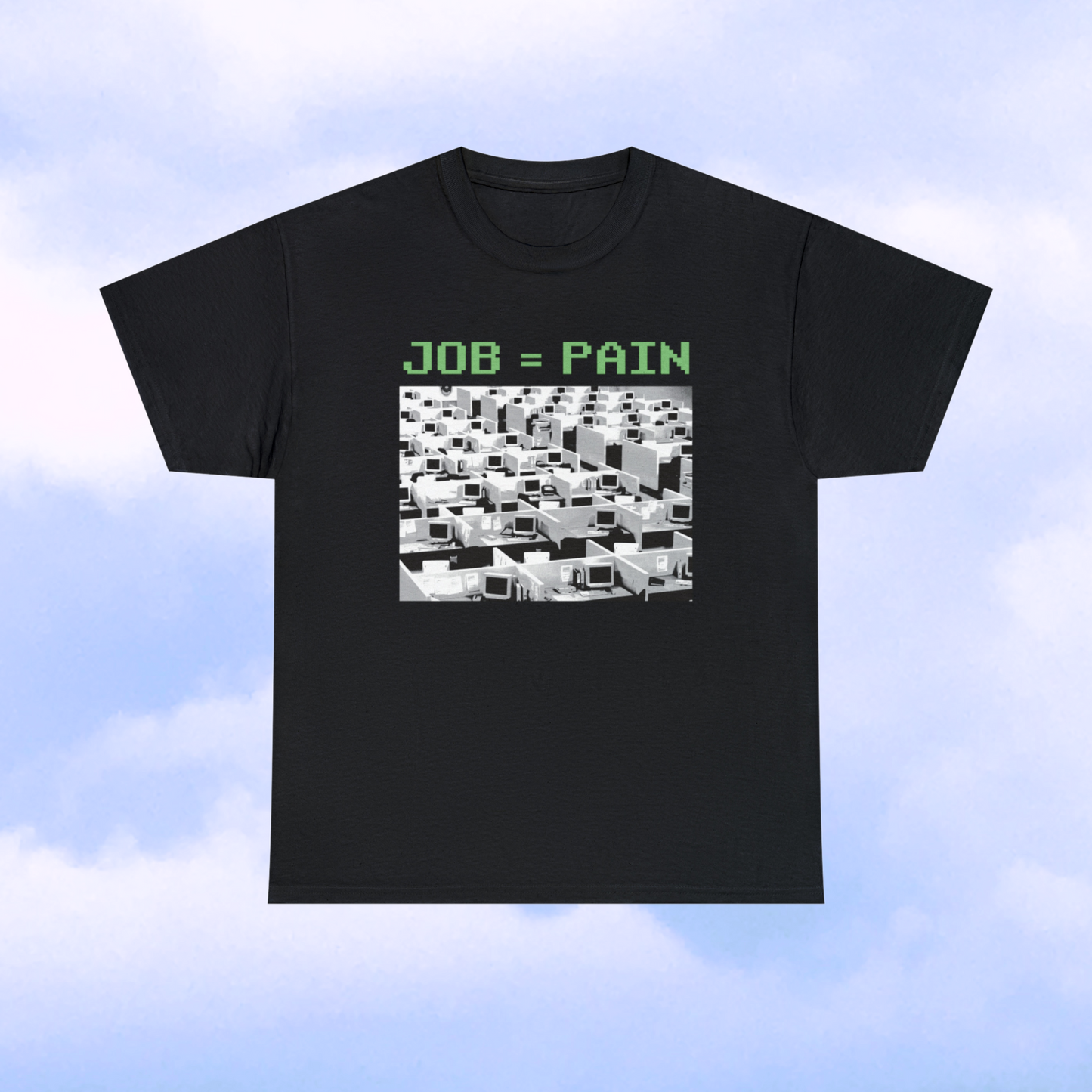 JOB = PAIN Tee