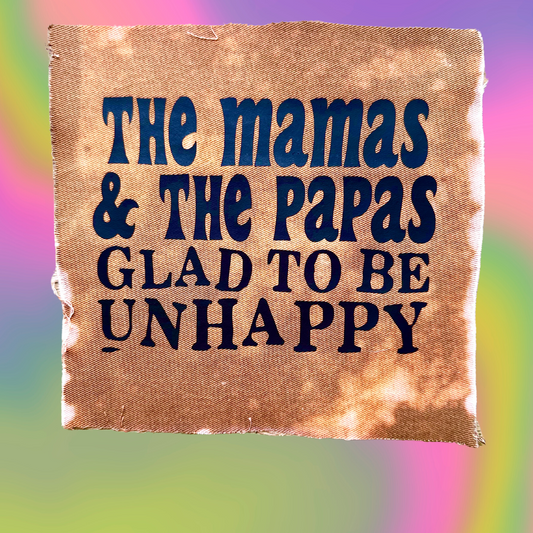 Mamas and the Papas Glad to Be Unhappy Patch